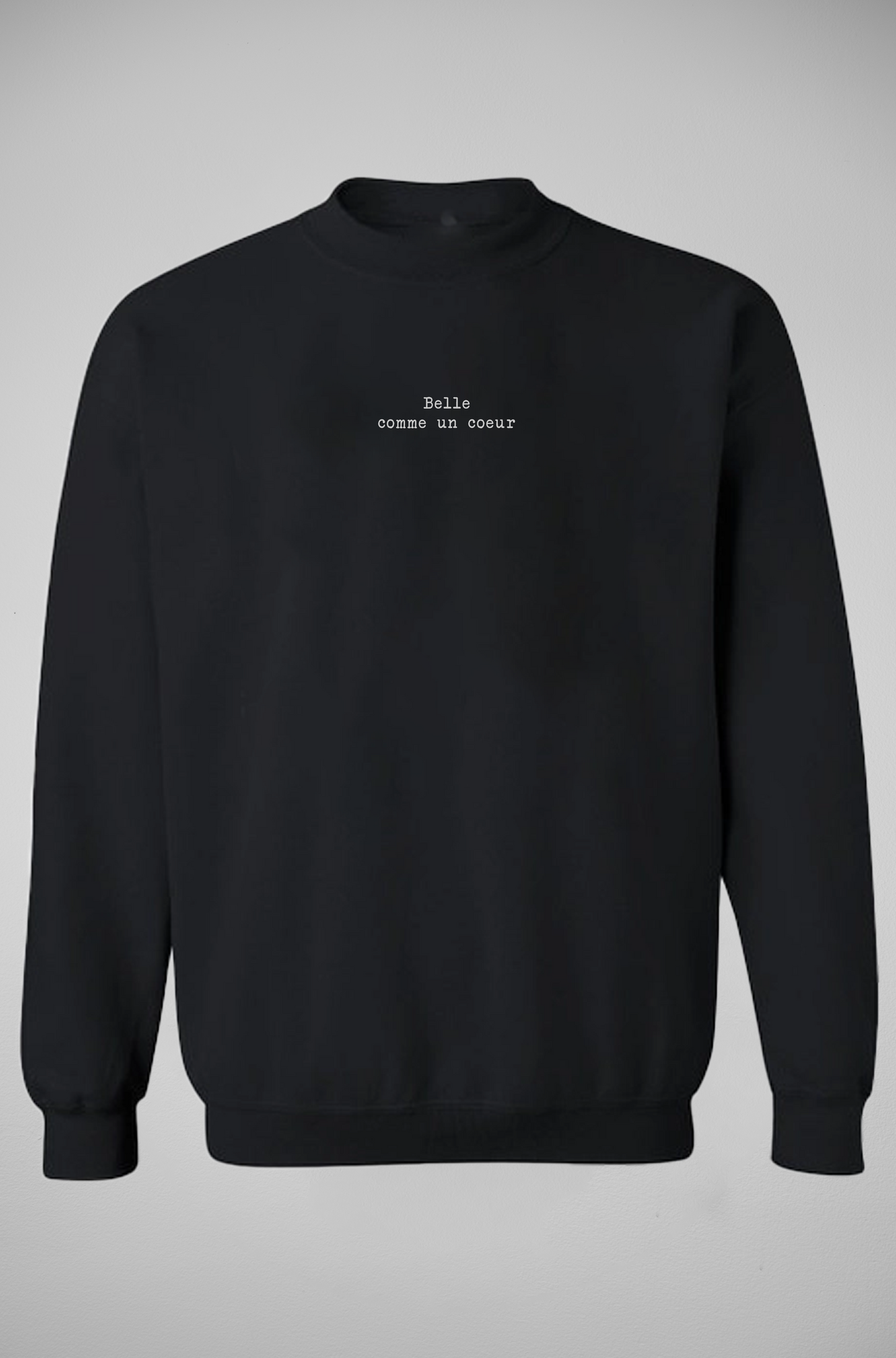 Belle comme un coeur - Crewneck