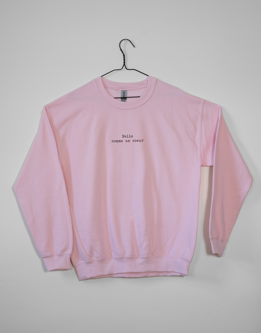 Belle comme un coeur - Crewneck